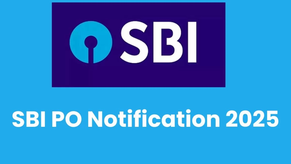 SBI PO भर्ती 2025: स्टेट बैंक ऑफ इंडिया में निकली 541 पदों पर भर्ती, आज ही करें आवेदन