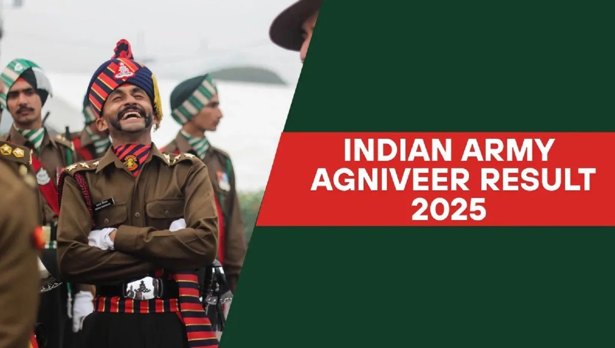 Indian Army Agniveer Result 2025 घोषित अब सपनों को मिलेगी उड़ान
